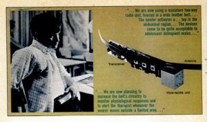 The image appeared in an article published by Psychology Today in1969 under the title ‘A Belt from Big Brother’ written by Robert Schwitzgebel and discussing the use of technological innovations for therapeutic purposes. Worthy of being mentioned, the portable transceiver was not so much inspired by an Orwellian dystopia as the title suggests, but by the idea of rewarding prosocial, nondeviant behavior.